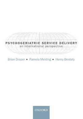 Psychogeriatric Service Delivery pdf epub mobi 电子书 下载