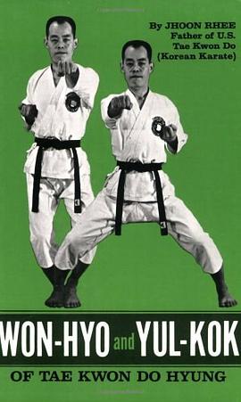 Won-Hyo and Yul-Kok of Tae Kwon Do Hyung pdf epub mobi 电子书 下载
