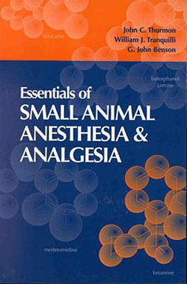 Essentials of Small Animal Anesthesia and Analgesia pdf epub mobi 电子书 下载