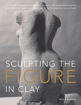 Sculpting the Figure in Clay pdf epub mobi 电子书 下载