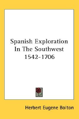 Spanish Exploration in the Southwest 1542-1706