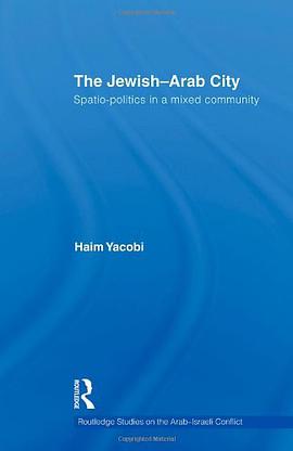 The Jewish-Arab City pdf epub mobi 电子书 下载