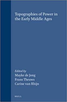 Topographies of Power in the Early Middle Ages pdf epub mobi 电子书 下载