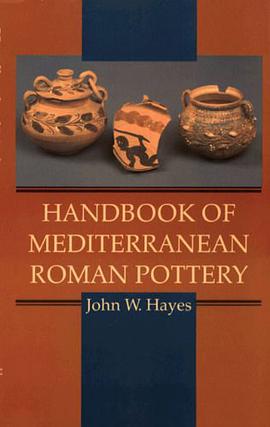 Handbook of Mediterranean Roman Pottery pdf epub mobi 电子书 下载