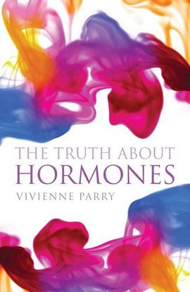 The Truth About Hormones pdf epub mobi 电子书 下载