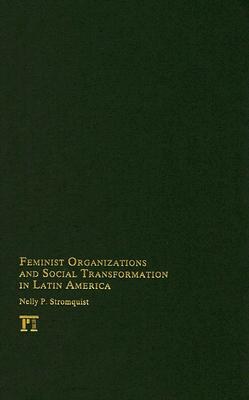 Feminist Organizations And Social Transformation in Latin America pdf epub mobi 下载