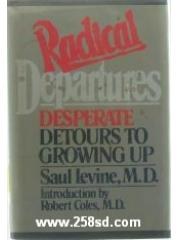 Radical Departures: Desperate Detours to Growing Up pdf epub mobi 电子书 下载