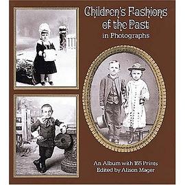 Children's Fashions of the Past in Photographs pdf epub mobi 电子书 下载