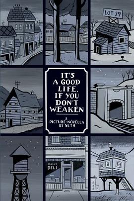 It's a Good Life If You Don't Weaken