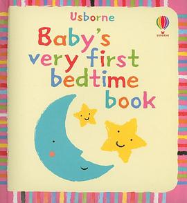 Baby's Very First Bedtime Book pdf epub mobi 电子书 下载