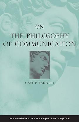 On the Philosophy of Communication pdf epub mobi 电子书 下载