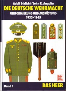 Die Deutsche Wehrmacht,Uniformierung und Ausrüstung 1933-1945, Band 1 pdf epub mobi 電子書 下載