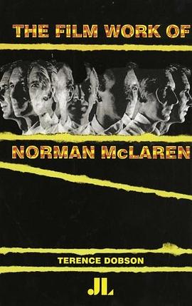 The Film Work of Norman McLaren pdf epub mobi 电子书 下载