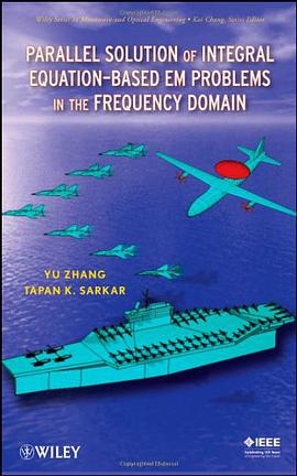 Parallel Solution of Integral Equation-Based EM Problems in the Frequency Domain pdf epub mobi 电子书 下载