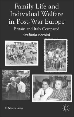 Family Life And Individual Welfare in Postwar Europe pdf epub mobi 电子书 下载