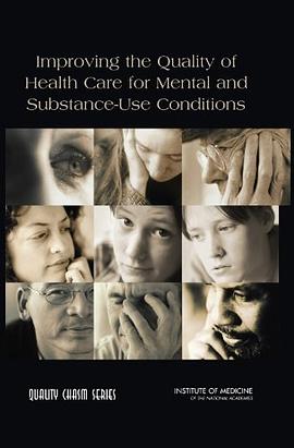 Improving the Quality of Health Care for Mental and Substance-Use Conditions pdf epub mobi 电子书 下载