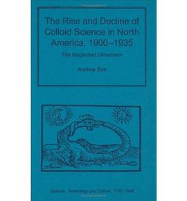 The Rise and Decline of Colloid Science in North America, 1900-1935 pdf epub mobi 下载