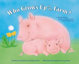 Who Grows Up on the Farm? pdf epub mobi 电子书 下载