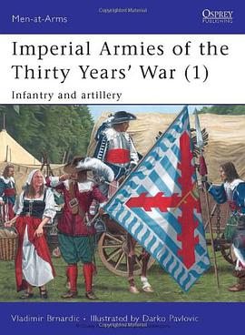 Imperial Armies of the Thirty Years' War pdf epub mobi 电子书 下载