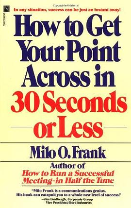 How to Get Your Point Across in 30 Seconds or Less pdf epub mobi 电子书 下载