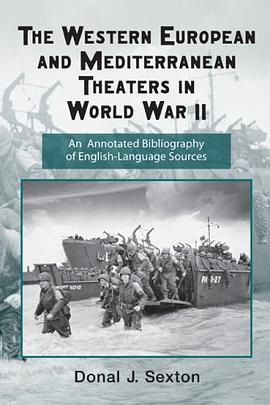The Western European and Mediterranean Theaters in World War II pdf epub mobi 电子书 下载
