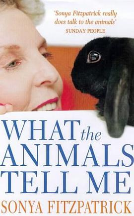 WHAT THE ANIMALS TELL ME pdf epub mobi 下载