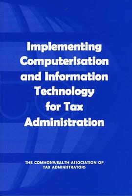 Implementing Computerisation and Information Technology for Tax Administration pdf epub mobi 电子书 下载