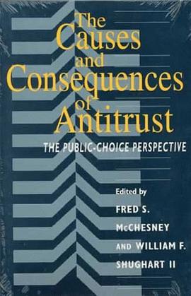 The Causes and Consequences of Antitrust pdf epub mobi 电子书 下载