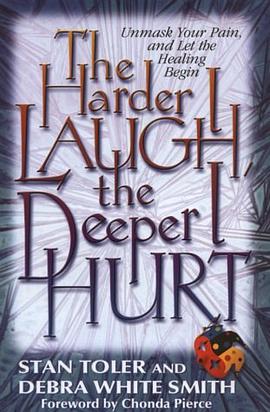 The Harder I Laugh, the Deeper I Hurt pdf epub mobi 电子书 下载