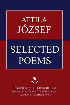Attila József Selected Poems pdf epub mobi 下载
