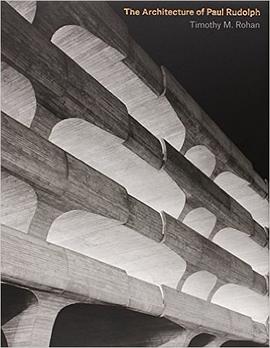 The Architecture of Paul Rudolph pdf epub mobi 电子书 下载