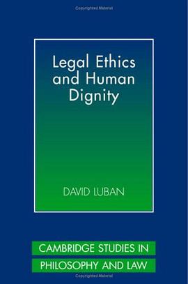 Legal Ethics and Human Dignity pdf epub mobi 电子书 下载