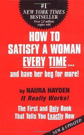 How to Satisfy a Woman Every Time...and Have Her Beg for More! pdf epub mobi 電子書 下載
