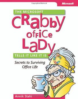 The Microsoft Crabby Office Lady Tells it Like it is pdf epub mobi 电子书 下载
