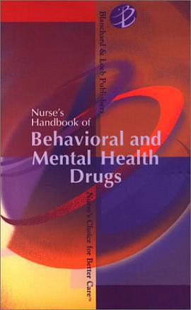 Nurse's Handbook of Behavioral and Mental Health Drugs pdf epub mobi 电子书 下载