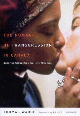 The Romance of Transgression in Canada pdf epub mobi 电子书 下载