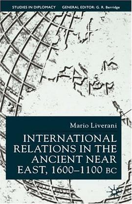 International Relations in the Ancient Near East, 1600-1100 Bc (Studies in Diplomacy) pdf epub mobi 电子书 下载
