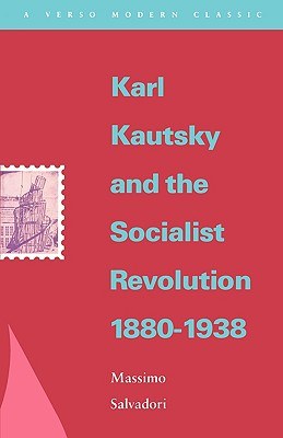 Karl Kautsky and the Socialist Revolution 1880 - 1938 pdf epub mobi 电子书 下载
