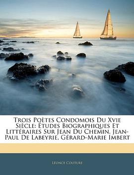 Trois Poètes Condomois Du Xvie Siècle pdf epub mobi 电子书 下载