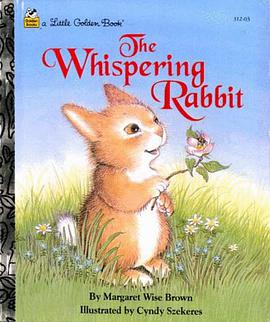 The Whispering Rabbit (A Little Golden Book) pdf epub mobi 电子书 下载