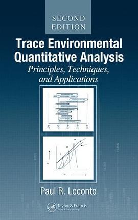 Trace Environmental Quantitative Analysis pdf epub mobi 电子书 下载