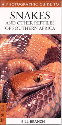 A Photographic Guide to Snakes and Other Reptiles of Southern Africa pdf epub mobi 电子书 下载