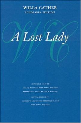 A Lost Lady (Willa Cather Scholarly Edition) pdf epub mobi 电子书 下载