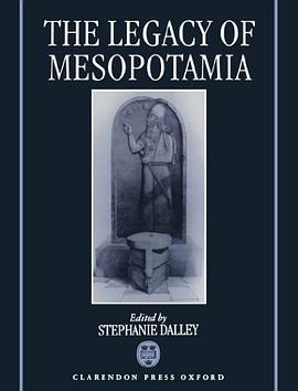 The Legacy of Mesopotamia pdf epub mobi 电子书 下载