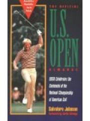 The Official U.S. Open Almanac: Usga Celebrates the Centennial of the National Championship of Ameri pdf epub mobi 电子书 下载