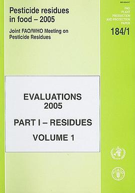 Pesticide Residues in Food 2005 Evaluation 2005 Residues pdf epub mobi 电子书 下载