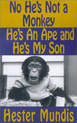 No He's Not a Monkey, He's an Ape and He's My Son pdf epub mobi 电子书 下载