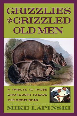Grizzlies and Grizzled Old Men pdf epub mobi 电子书 下载
