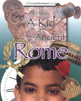 If I Were a Kid in Ancient Rome pdf epub mobi 电子书 下载