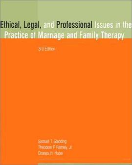 Ethical, Legal, and Professional Issues in the Practice of Marriage and Family Therapy pdf epub mobi 电子书 下载